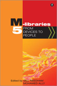 M-Libraries 5: From Devices to People-Paperback-Facet Publishing UK-The Library Marketplace
