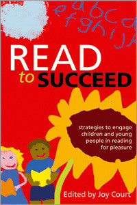Read to Succeed: Strategies to Engage Children and Young People in Reading for Pleasure