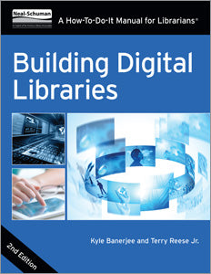 Building Digital Libraries: A How-To-Do It Manual or Libraries, Second Edition-Paperback-ALA Editions-The Library Marketplace