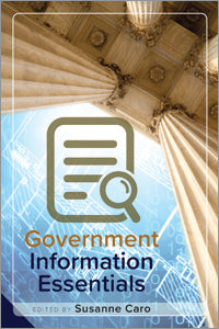 Government Information Essentials-Paperback-ALA Editions-The Library Marketplace