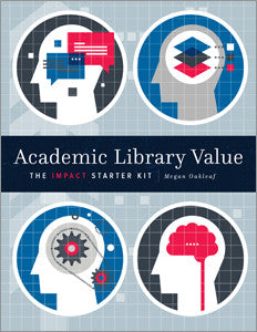 Academic Library Value: The Impact Starter Kit-Paperback-ALA Editions-The Library Marketplace