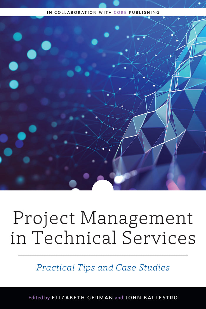 Project Management in Technical Services: Practical Tips and Case Studies