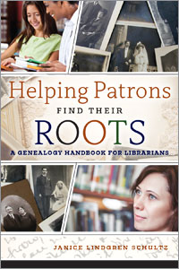 Helping Patrons Find Their Roots: A Genealogy Handbook for Librarians-Paperback-ALA Editions-The Library Marketplace