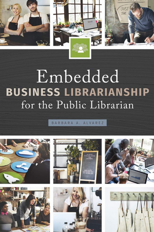 Embedded Business Librarianship for the Public Librarian