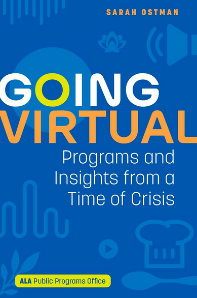 Going Virtual: Programs and Insights from a Time of Crisis