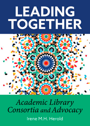 Leading Together: Academic Library Consortia and Advocacy