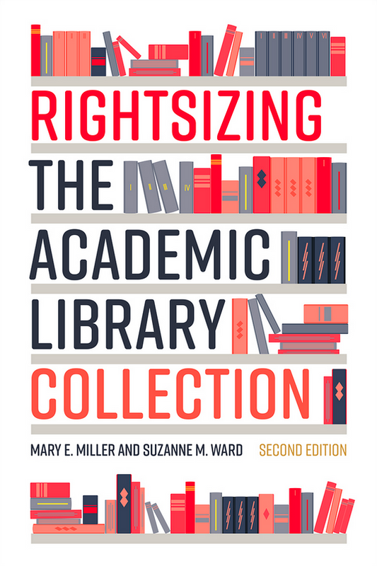 Damaged Copy- Rightsizing the Academic Library Collection, Second Edition