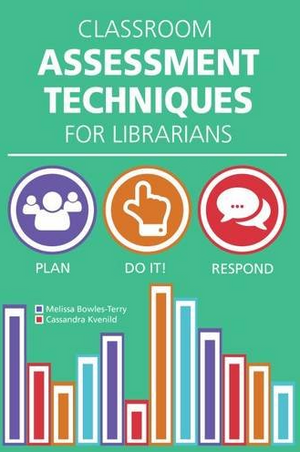 Classroom Assessment Techniques for Librarians