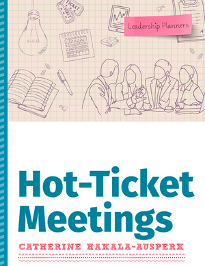 Hot-Ticket Meetings (Leadership Planners Series)