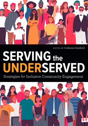 Serving the Underserved: Strategies for Inclusive Community Engagement