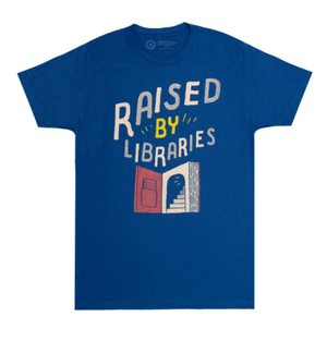 Raised by Libraries Unisex T-Shirt