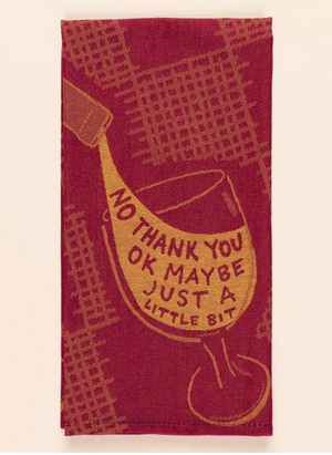 No Thank You OK Maybe Just A Little Bit Dish Towel