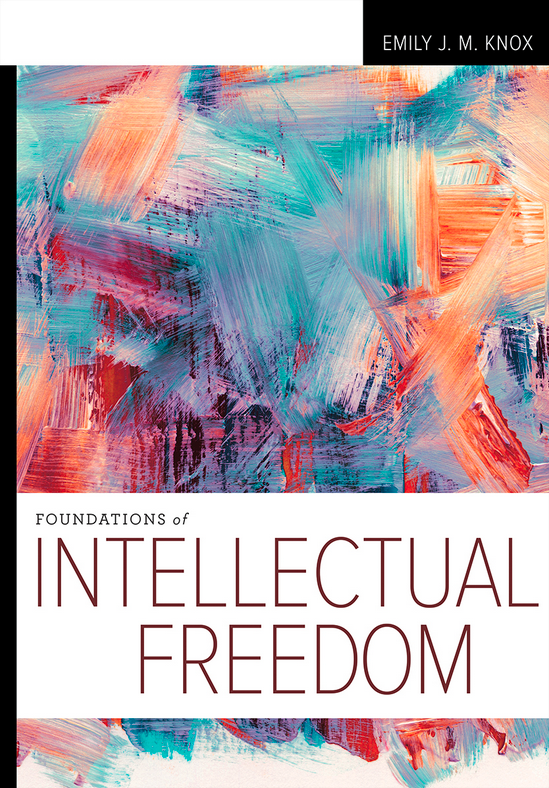 Foundations of Intellectual Freedom