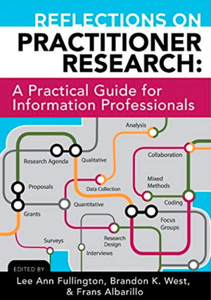 Reflections on Practitioner Research: A Practical Guide for Information Professionals