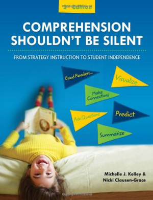 Comprehension Shouldn't Be Silent: From Strategy Instruction to Student Independence
