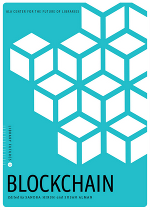 Blockchain (Library Futures Series, Book 3)