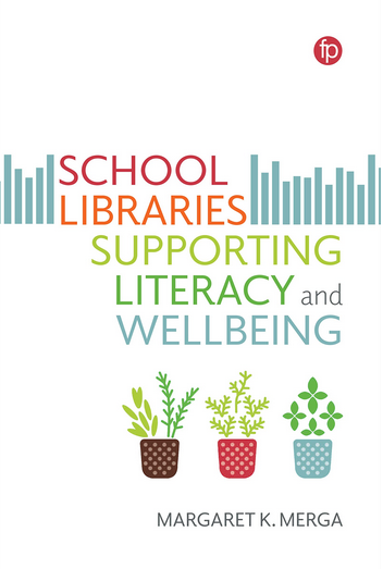 School Libraries Supporting Literacy and Wellbeing