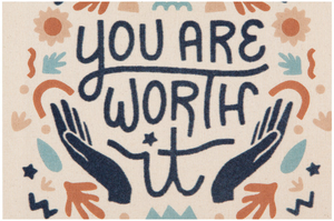 You Are Worth It Dish Towel