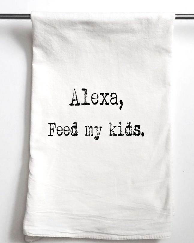 Alexa, Feed My Kids Gift Towel