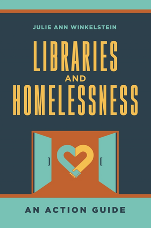 Libraries and Homelessness: An Action Guide