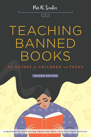 Teaching Banned Books: 32 Guides for Children and Teens, Second Edition