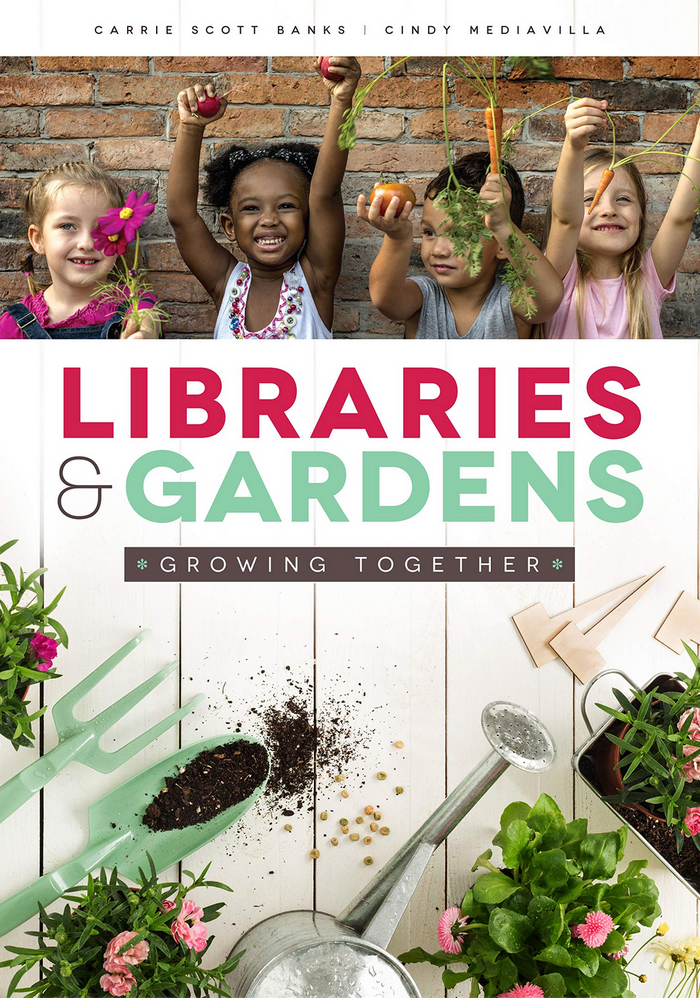 Libraries and Gardens: Growing Together