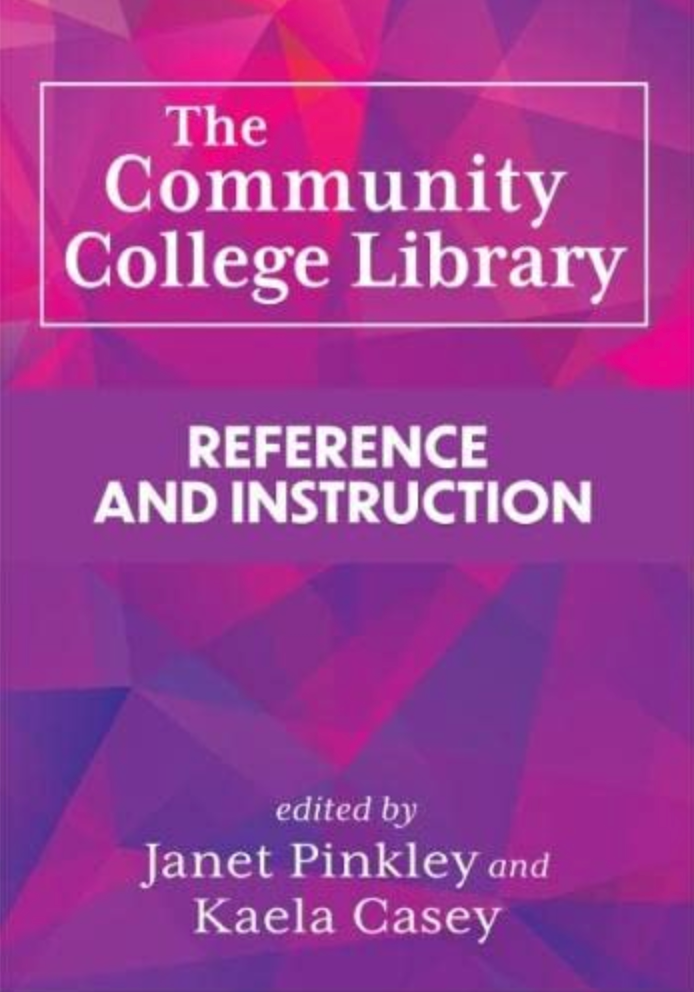 The Community College Library: Reference and Instruction