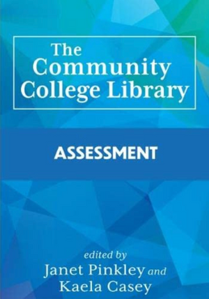 The Community College Library: Assessment