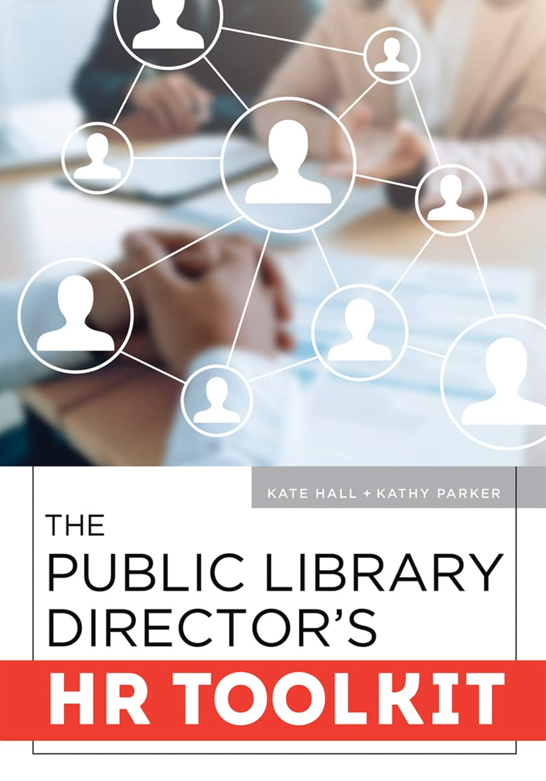 The Public Library Director's HR Toolkit