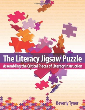 The Literacy Jigsaw Puzzle: Assembling the Critical Pieces of Literacy Instruction