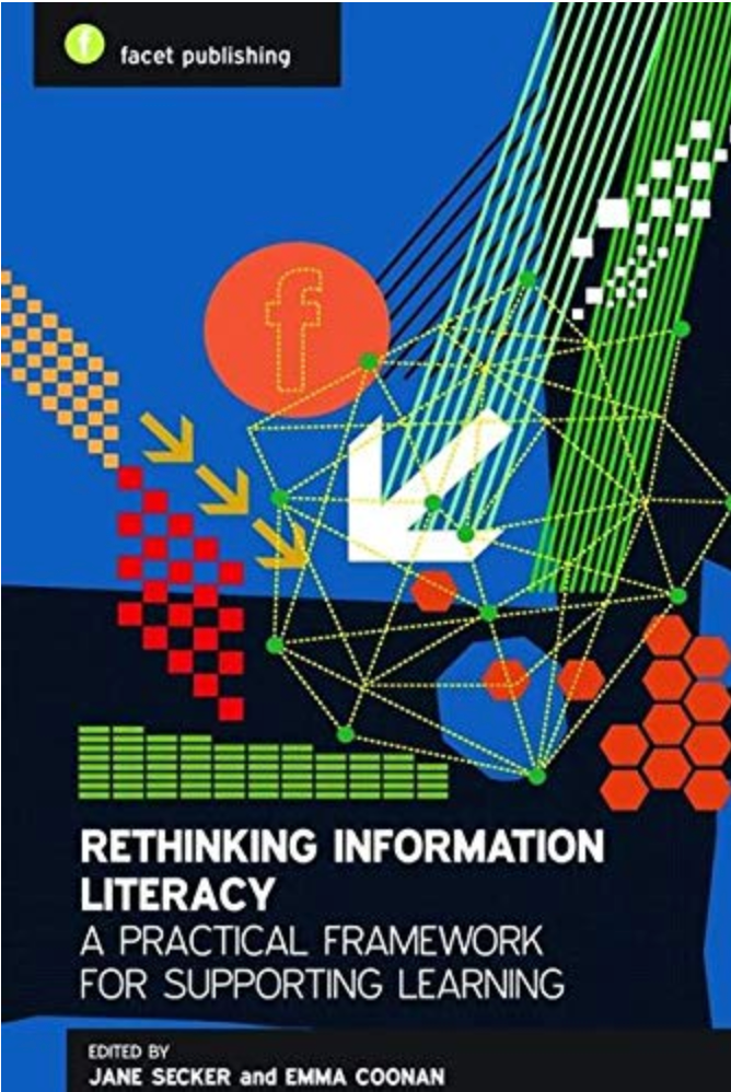 Rethinking Information Literacy: A Practical Framework for Supporting Learning