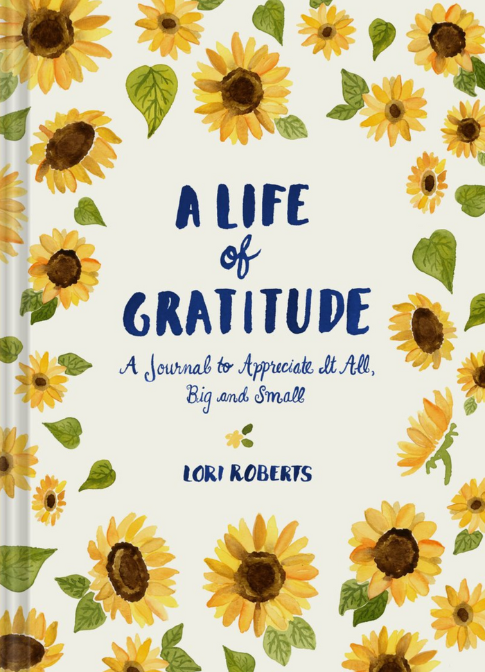 A Life of Gratitude: A Journal to Appreciate It All, Big and Small (Guided Journal)