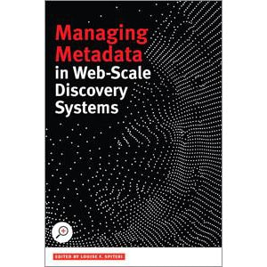Managing Metadata in Web-scale Discovery Systems - The Library Marketplace
