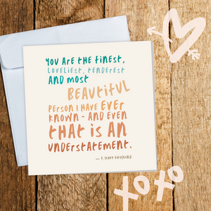 You are Most Beautiful - F. Scott Fitzgerald Quote Card