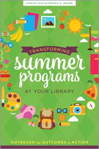 Transforming Summer Programs at Your Library: Outreach and Outcomes in Action