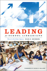 Leading for School Librarians: There Is No Other Option