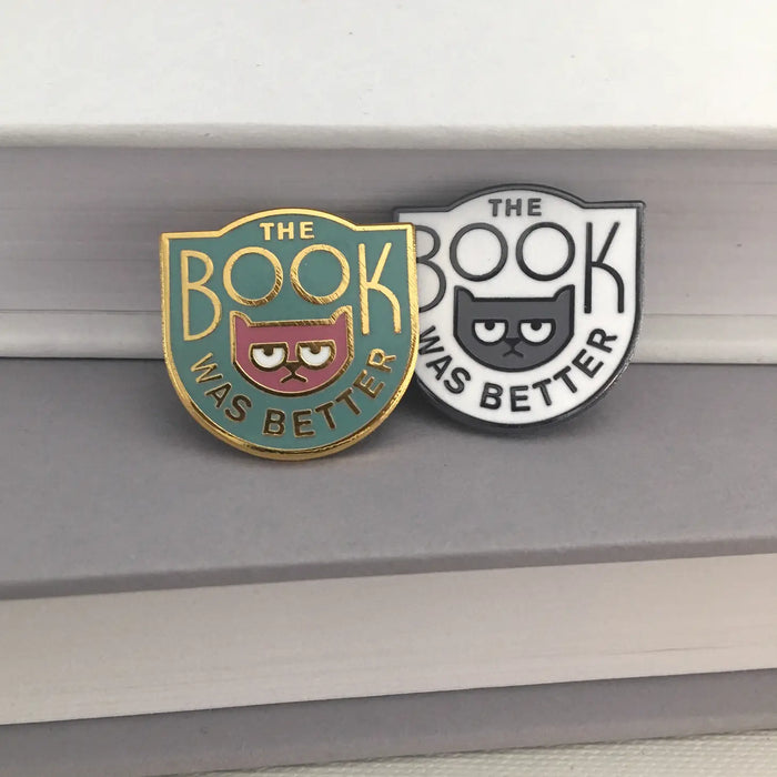 The Book Was Better enamel pin