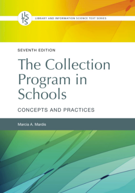 The Collection Program in Schools: Concepts and Practices, 7th Edition