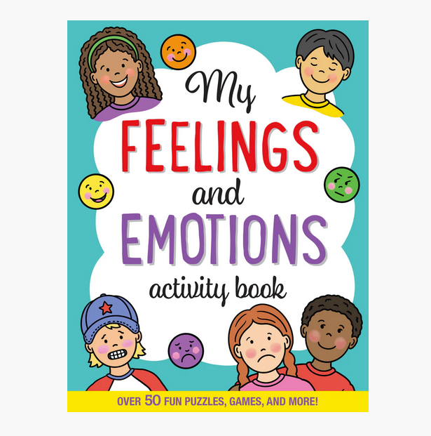 My Feelings and Emotions Activity Book