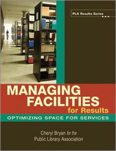 Managing Facilities for Results: Optimizing Space for Services