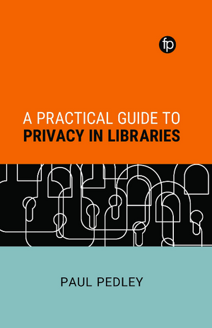 A Practical Guide to Privacy in Libraries