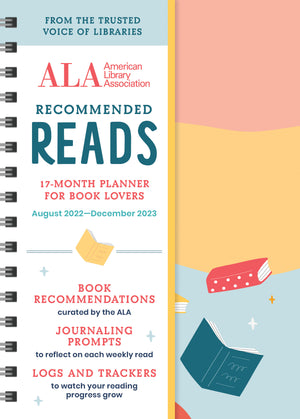 The American Library Association Recommended Reads and 2023 Planner: A 17-Month Book Log Organizer with Stickers