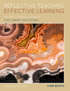 Reflective Teaching, Effective Learning: Instructional Literacy for Library Educators, Second Edition-Paperback-ALA Editions-The Library Marketplace