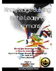 Knowledge Building in the Learning Commons: Moving from Research to Practice to Close the Achievement Gap-Paperback-LMC Source-The Library Marketplace